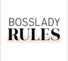 BossLady Rules