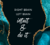 Right Brain Left Brain Intuit and Do It